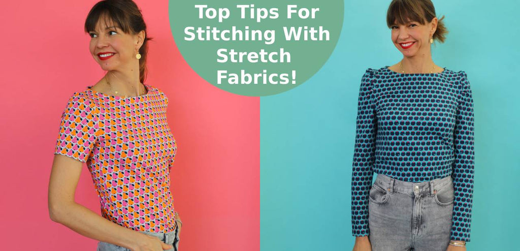 Top tips for stitching with stretch fabrics!
